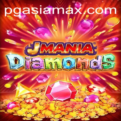 Explore the Sparkling World of JManiaDiamonds: A Game Revolutionizing Asian Markets
