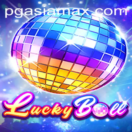 The Exciting World of LuckyBall: A Comprehensive Guide