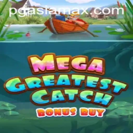 Mega Greatest Catch Bonus Buy: An In-depth Exploration