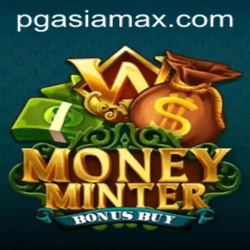 Unveiling the Thrilling World of MoneyMinterBonusBuy: A New Pgamia Adventure